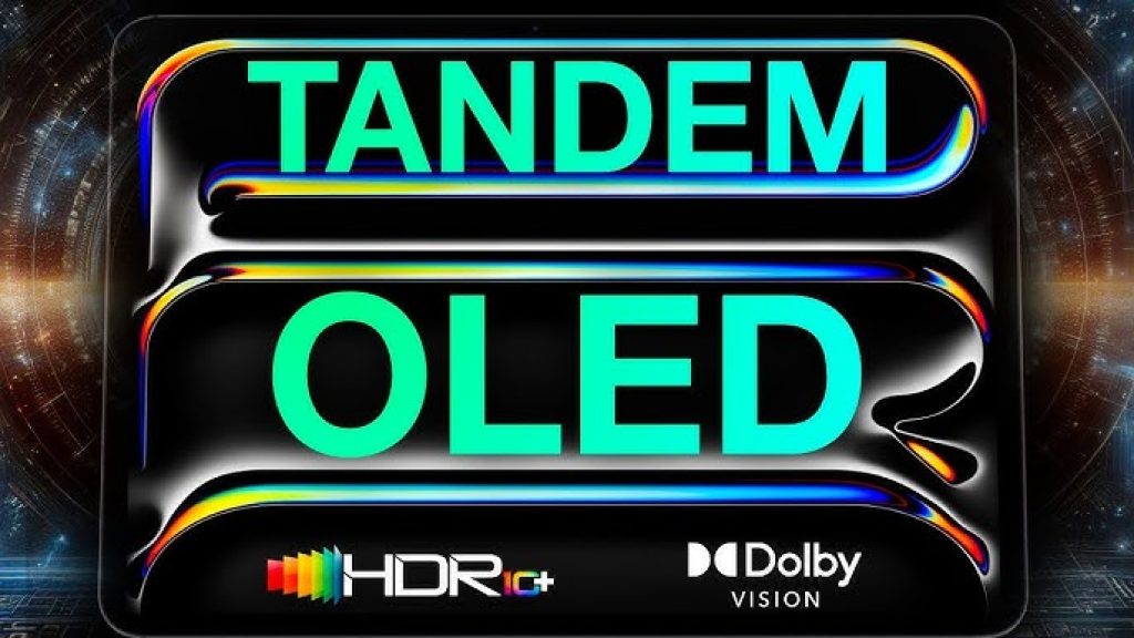 De ce este important un ecran Tandem OLED